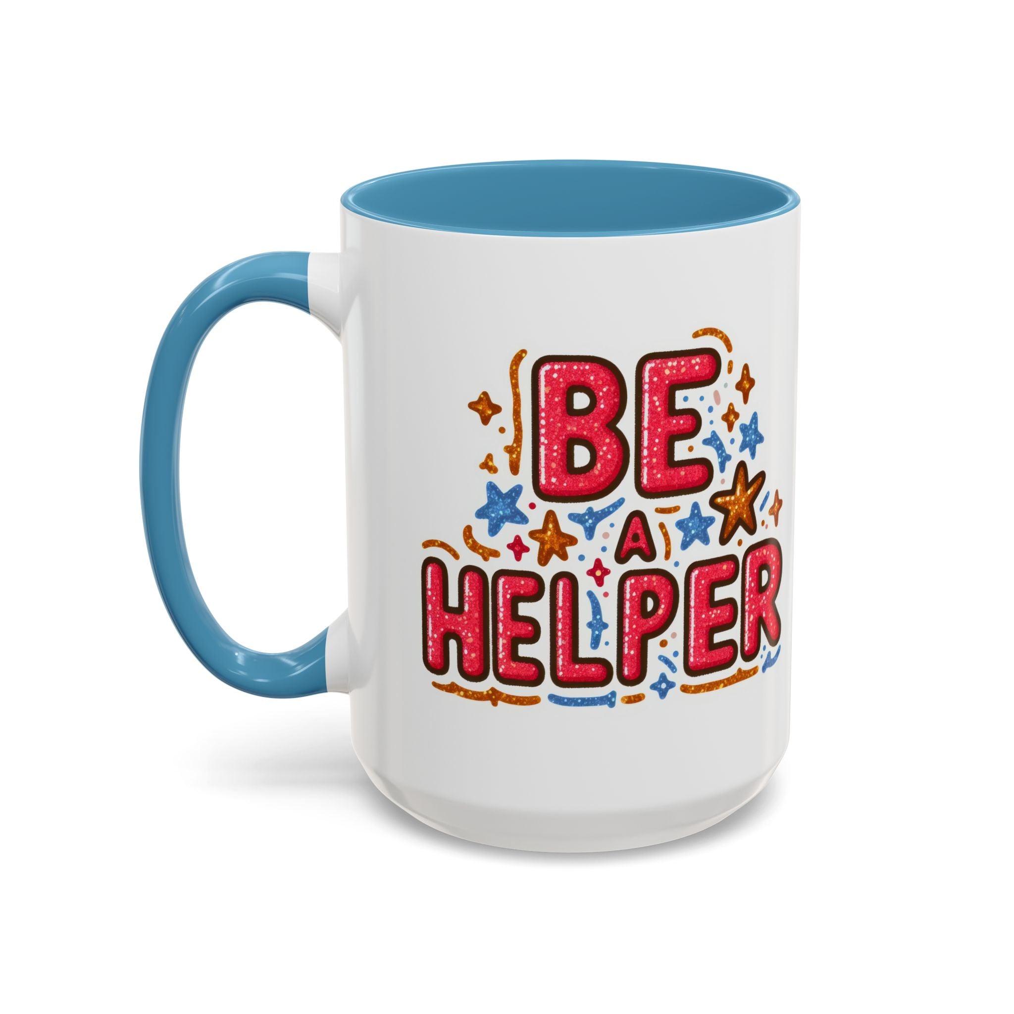 Be a Helper Accent Coffee Mug — Inspirational Teacher & Volunteer Gift (11/15oz)