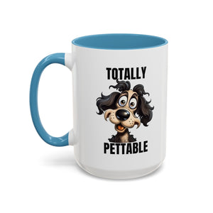 Totally Pettable Coffee Mug, Dog Lover Gift, Animal Print Mug, Funny Pet Mug, Customizable Coffee Cup, Gift for Pet Owners