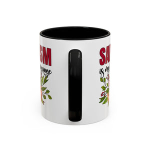 Sarcasm Coffee Mug - 11/15oz Floral Design, Perfect for Coffee Lovers