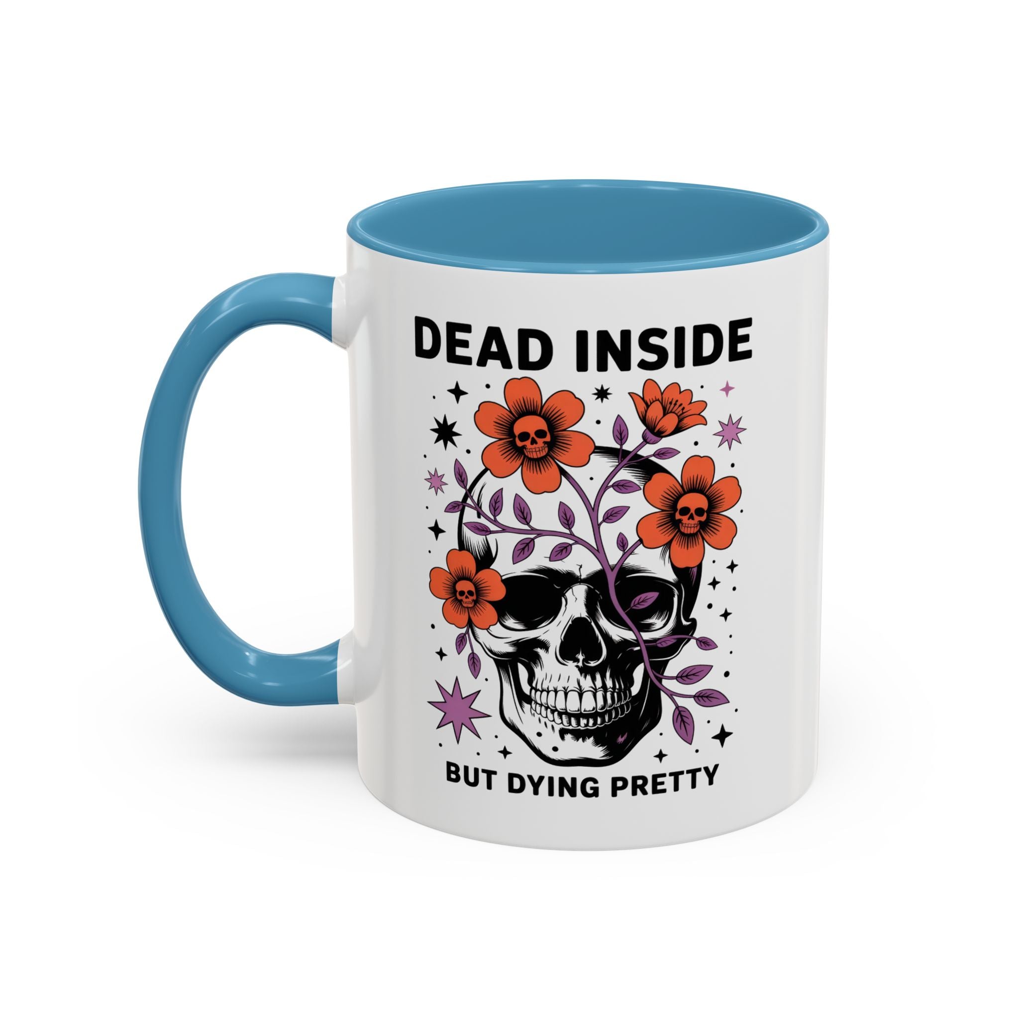 Dead Inside But Dying Pretty Accent Coffee Mug — Floral Skull 11/15oz
