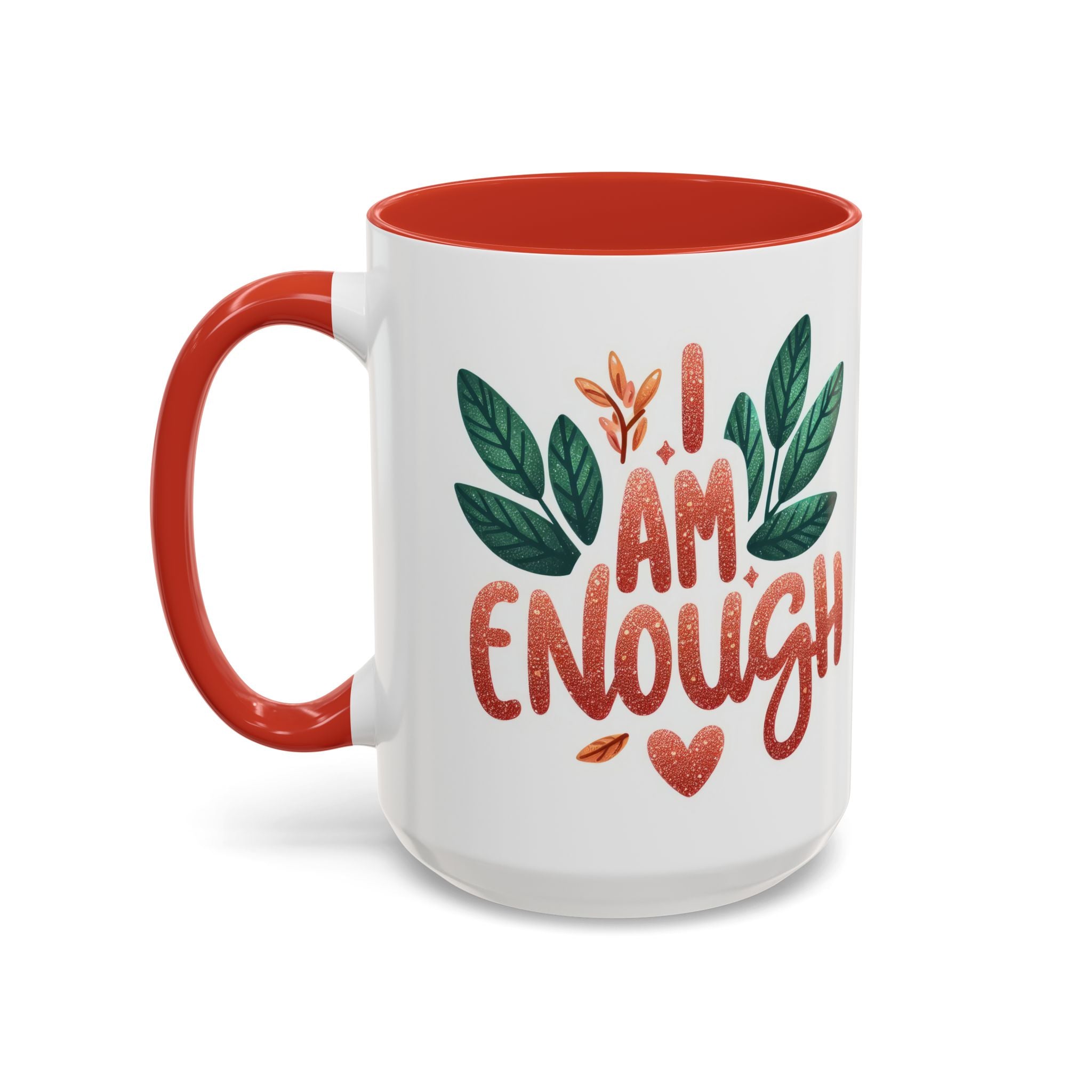 I Am Enough Mug — Inspirational Accent Coffee Cup with Botanical Design (11/15oz)
