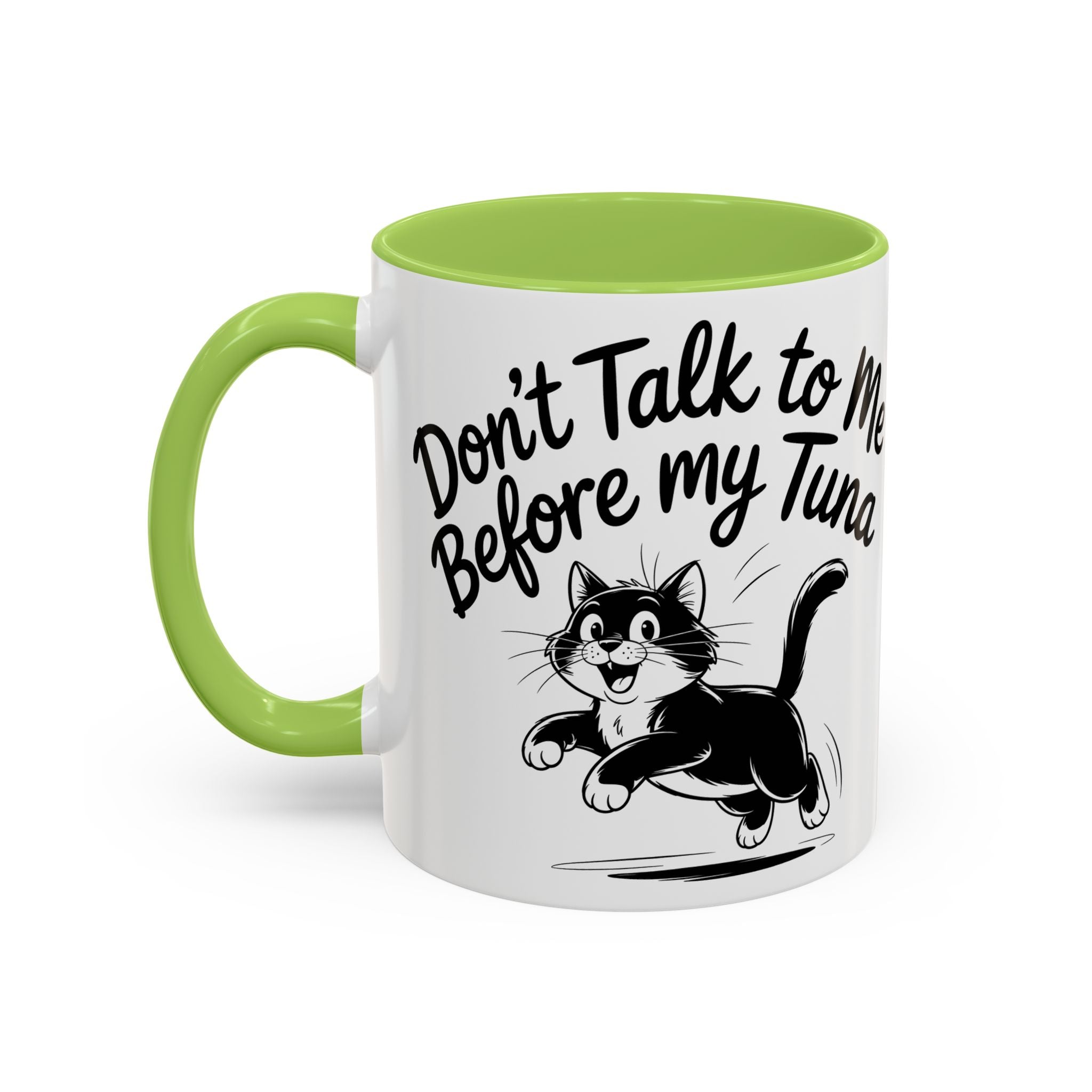 Coffee Mug — "Don't Talk to Me Before My Tuna" Cat Accent Mug (11/15oz) funny