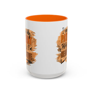 Humorous Accent Coffee Mug – 'I Had My Patient Tested & I'm Negative' funny
