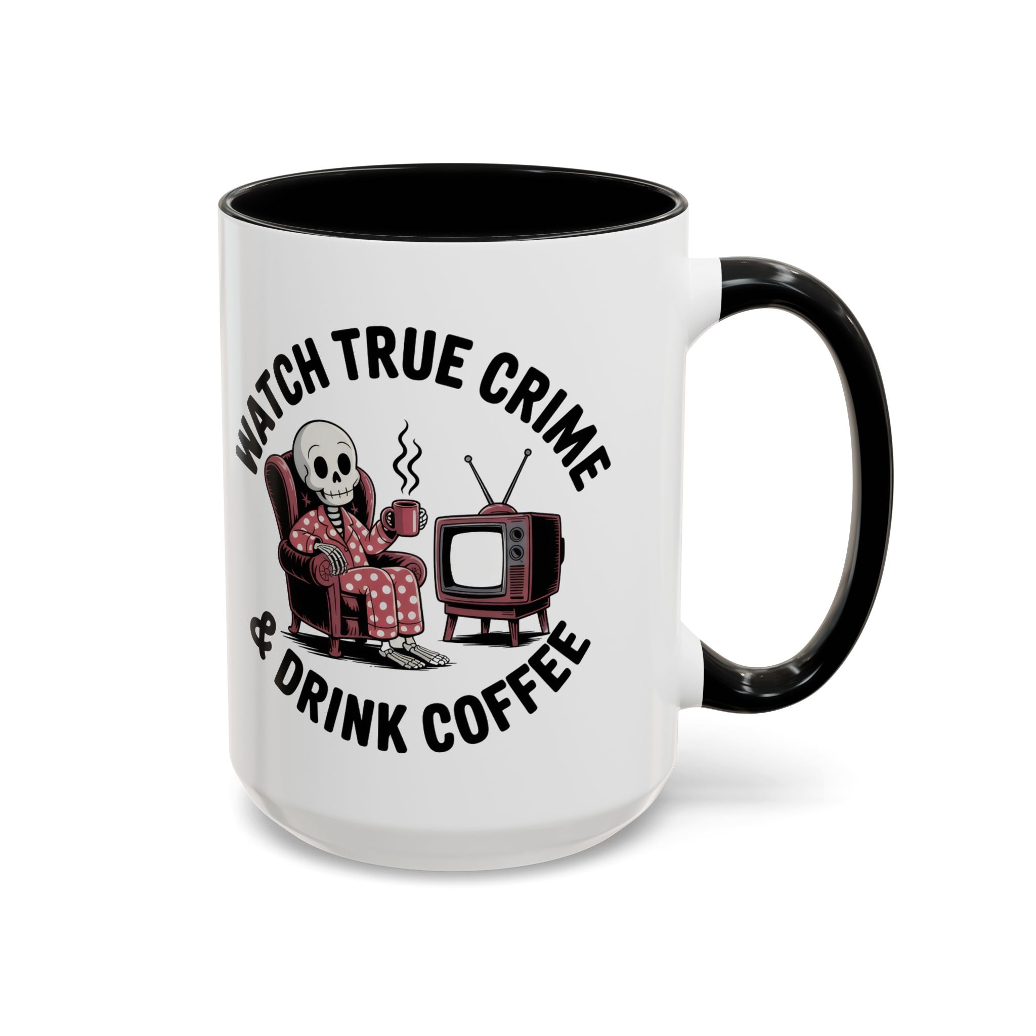 watch True Crime drink coffee  Coffee Mug hobby fun