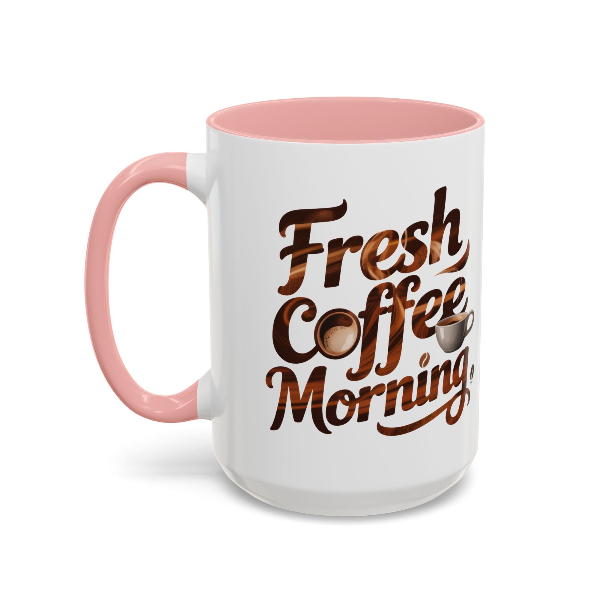 Morning Coffee Accent Mug - 'Fresh Coffee Morning' Design cup