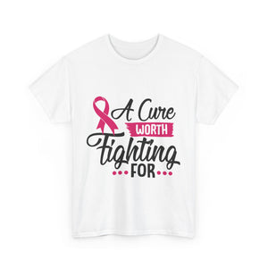 Breast Cancer Awareness Tee, A Cure Worth Fighting For Shirt, Unisex Support T-Shirt, Gift for Hope and Strength, Fundraising Apparel