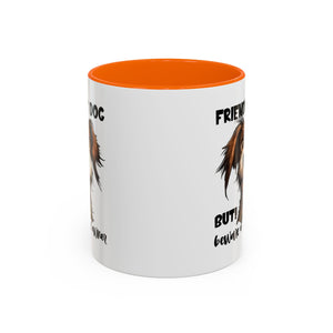 Friendly Dog Owner Mug, Dog Lover Gift, Funny Coffee Cup, Pet Owner Humor, Animal Lover Present, Holiday Gift for Dog Lovers