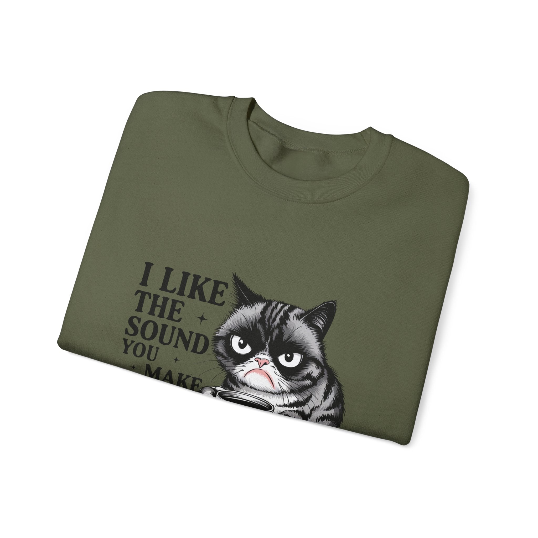 Funny Cat Sweatshirt - I Like the Sound You Make When You SHUT UP, Gift for Cat Lovers, Cozy Crewneck, Unisex Pullover, Perfect for