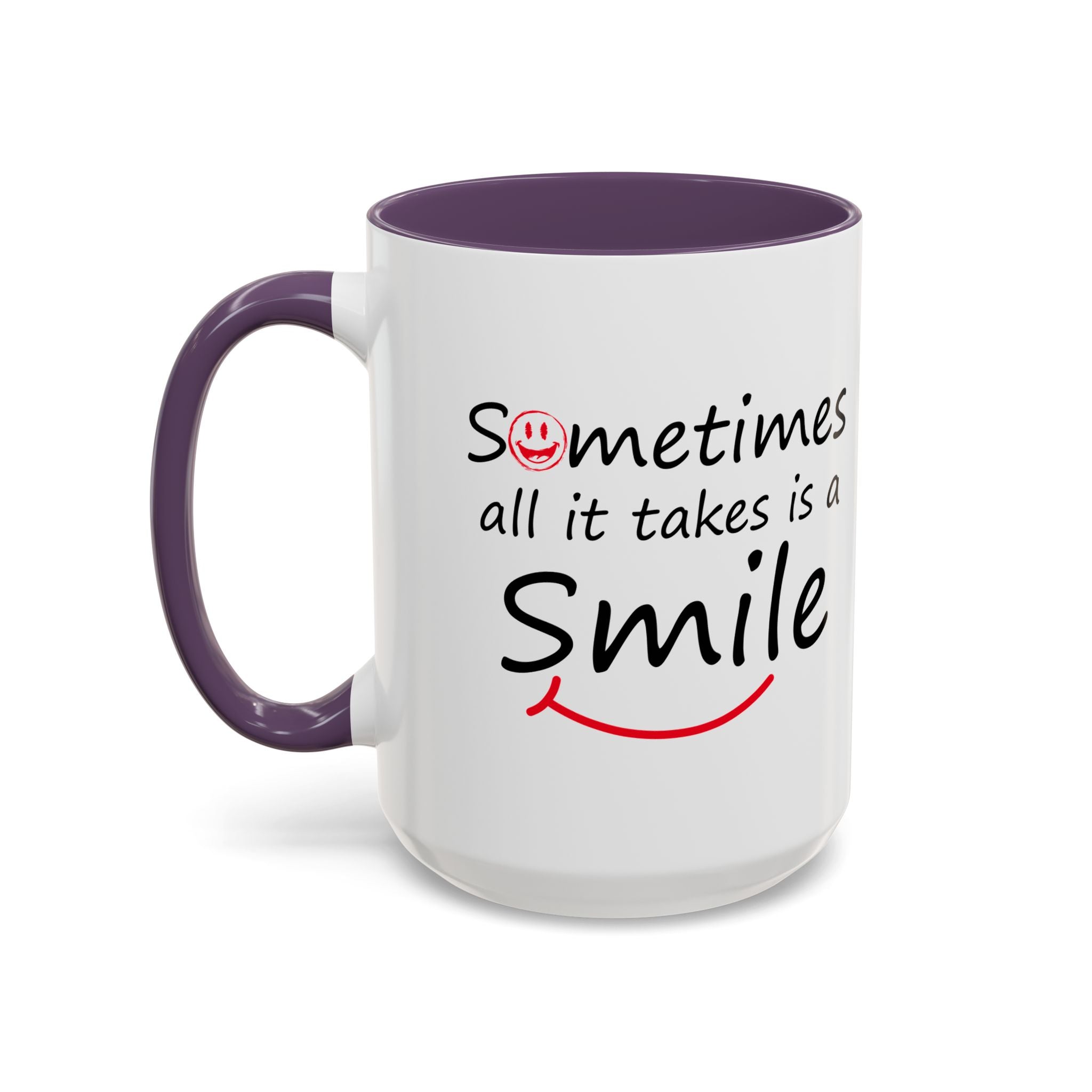 Inspirational Coffee Mug - "Sometimes All It Takes is a Smile" - Perfect Gift for Friends and Family