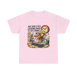 Humorous Work Tee: My Job is 90% Looking Busy, Fun Office Shirt, Gift for Coworkers, Unisex Tee, Casual Wear, Funny Job Humor