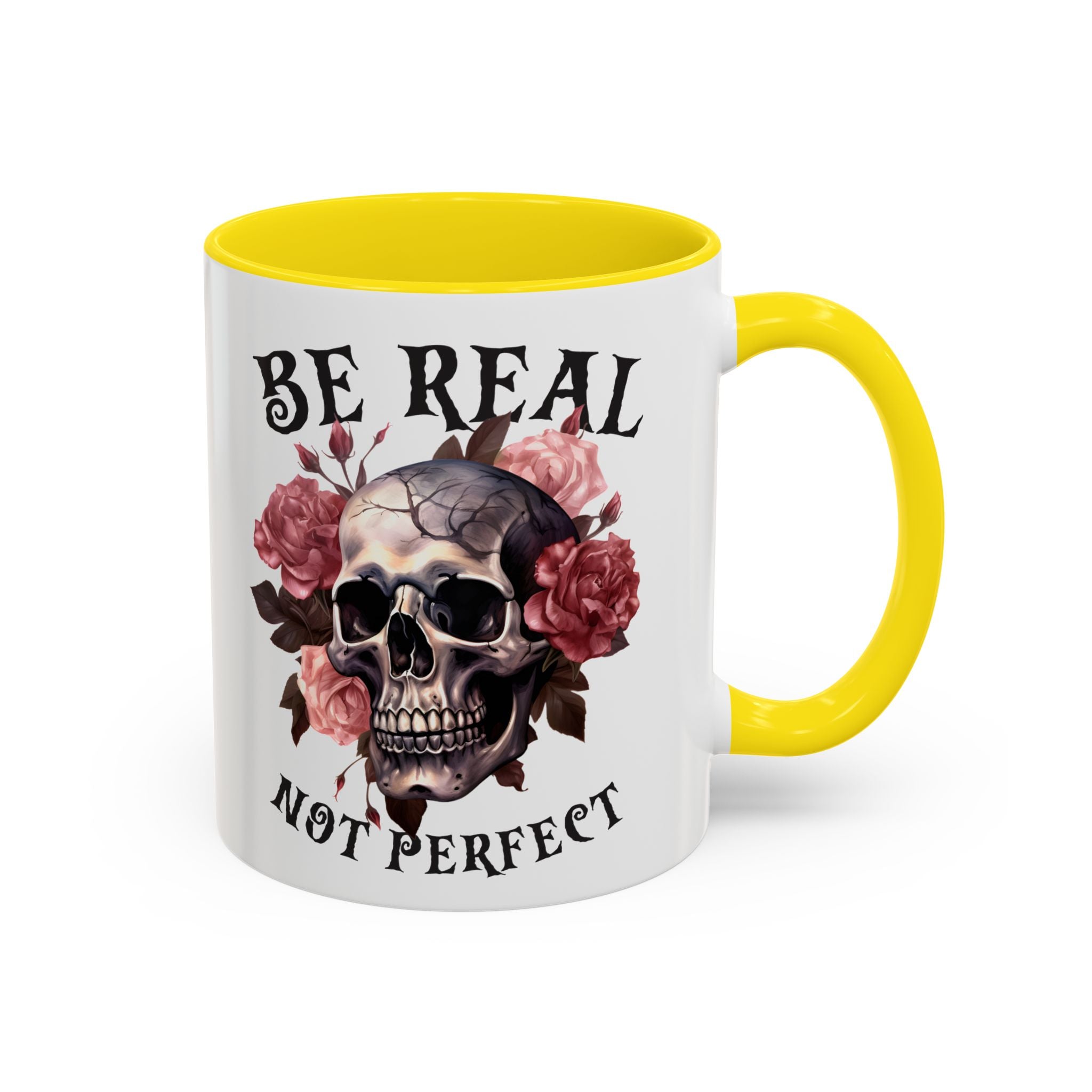 Be Real Not Perfect Skull Coffee Mug – Floral Accent 11/15oz