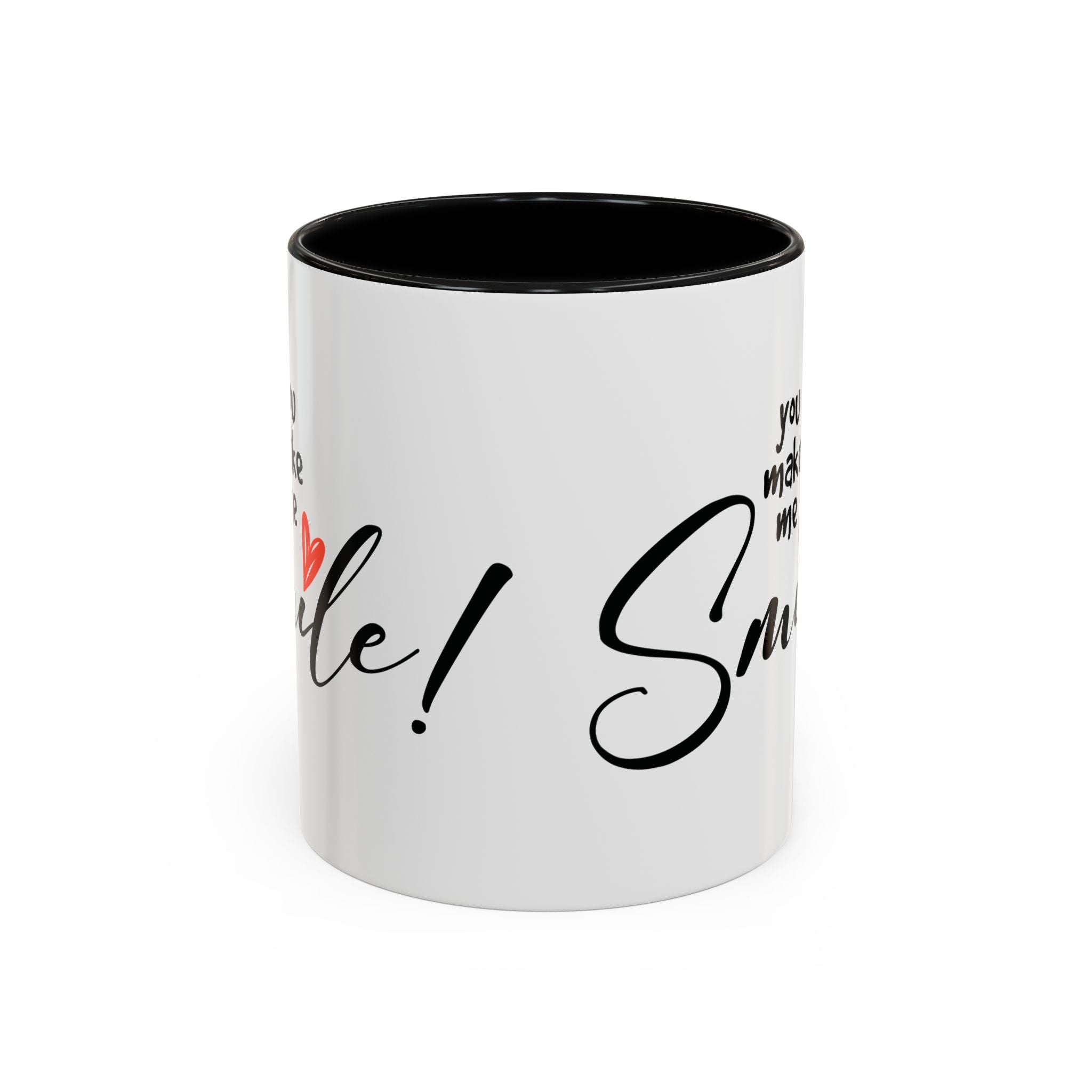 Inspirational Accent Coffee Mug - "You Make Me Smile!" - Perfect Gift for Friends & Family