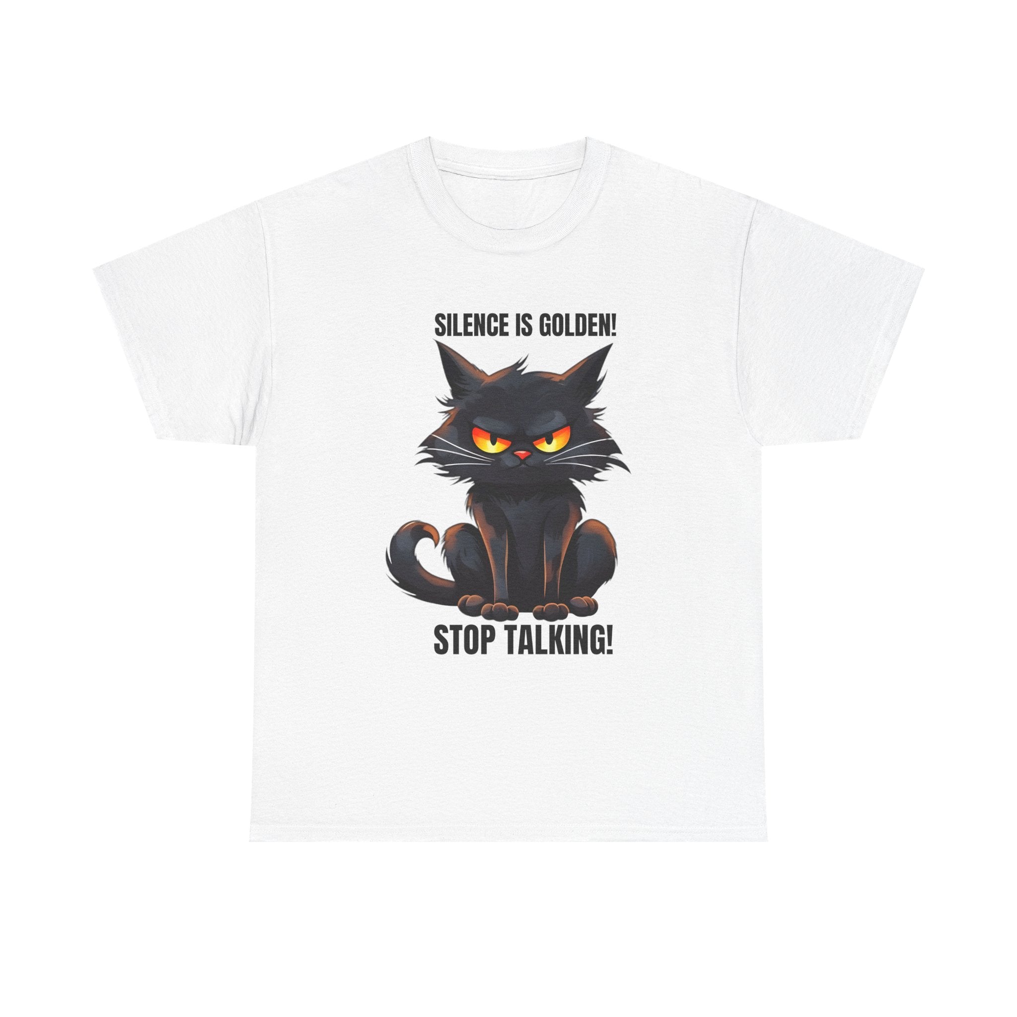 sarcasm Funny Cat Tee - "Silence is Golden! Stop Talking!" - Cute Cat Graphic T-Shirt, Gift for Cat Lovers,  Humor Shirt, Pet Owner Apparel