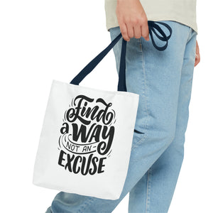 find a wat not an excuse gift Tote Bag (AOP)