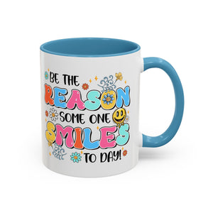 Colorful Inspirational Coffee Mug – Be the Reason Some One Smiles!