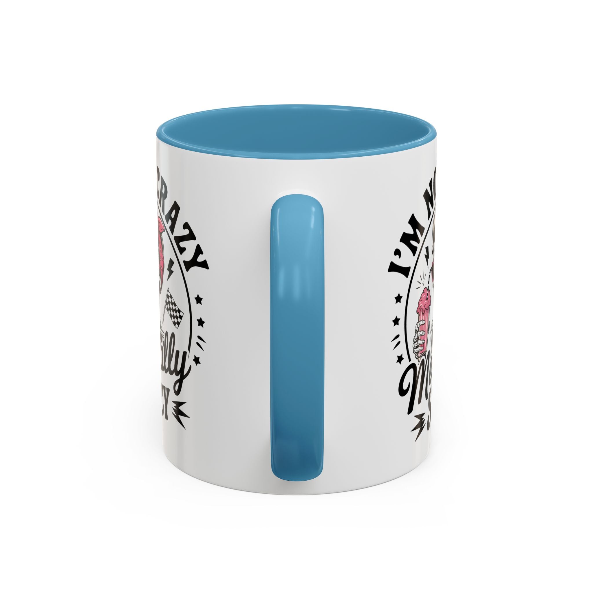 Mentally Spicy I'm not crazy Coffee Mug - Fun Quote for Coffee Lovers adult humor mental health