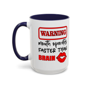 Funny Warning Coffee Mug - 'Mouth Operates Faster Than Brain' - Perfect for Coffee Lovers