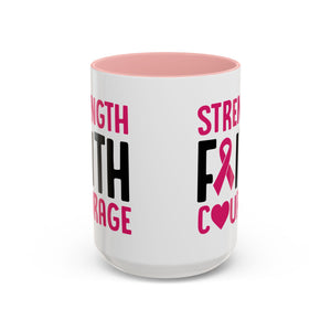Inspirational Coffee Mug: Strength, Faith, Courage - Gift for Survivors, Awareness Events, Supportive Home Decor, Encouragement