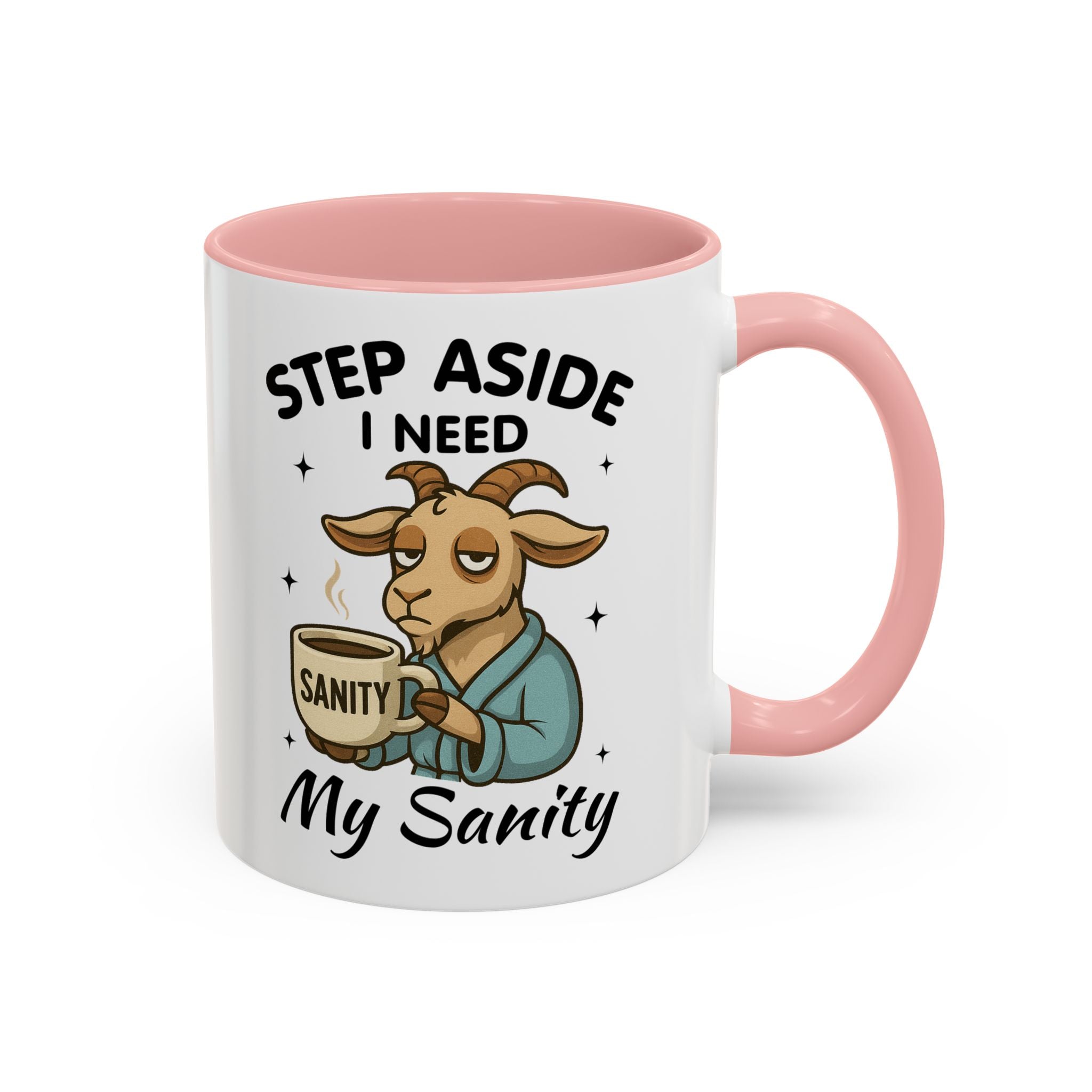 Coffee Mug — "Step Aside I Need My Sanity" Goat Accent Mug (11/15oz)