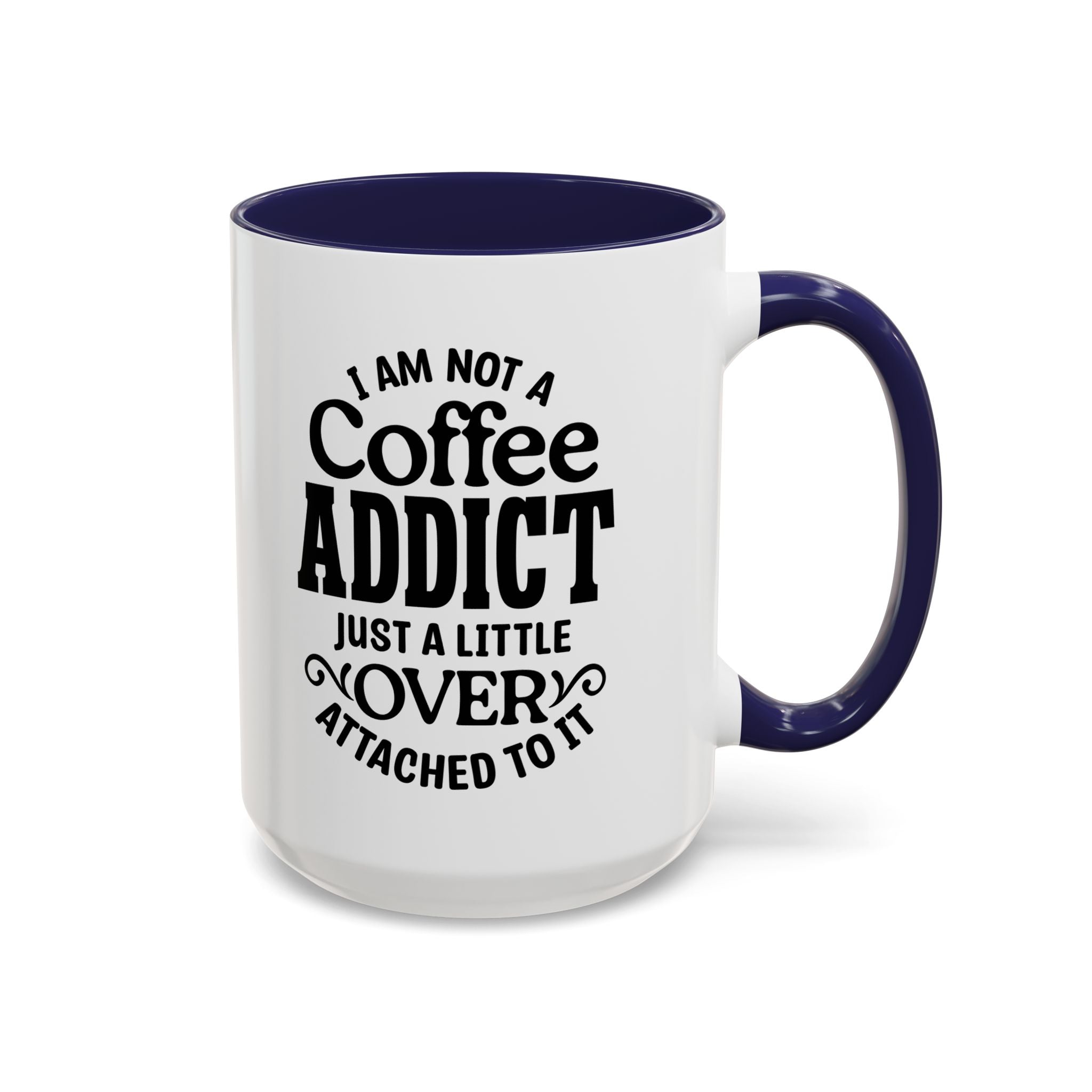 Coffee Addict Mug, Funny Coffee Lover Gift, Black Accent Mug, Warm Beverage Cup, Office Humor Drinkware
