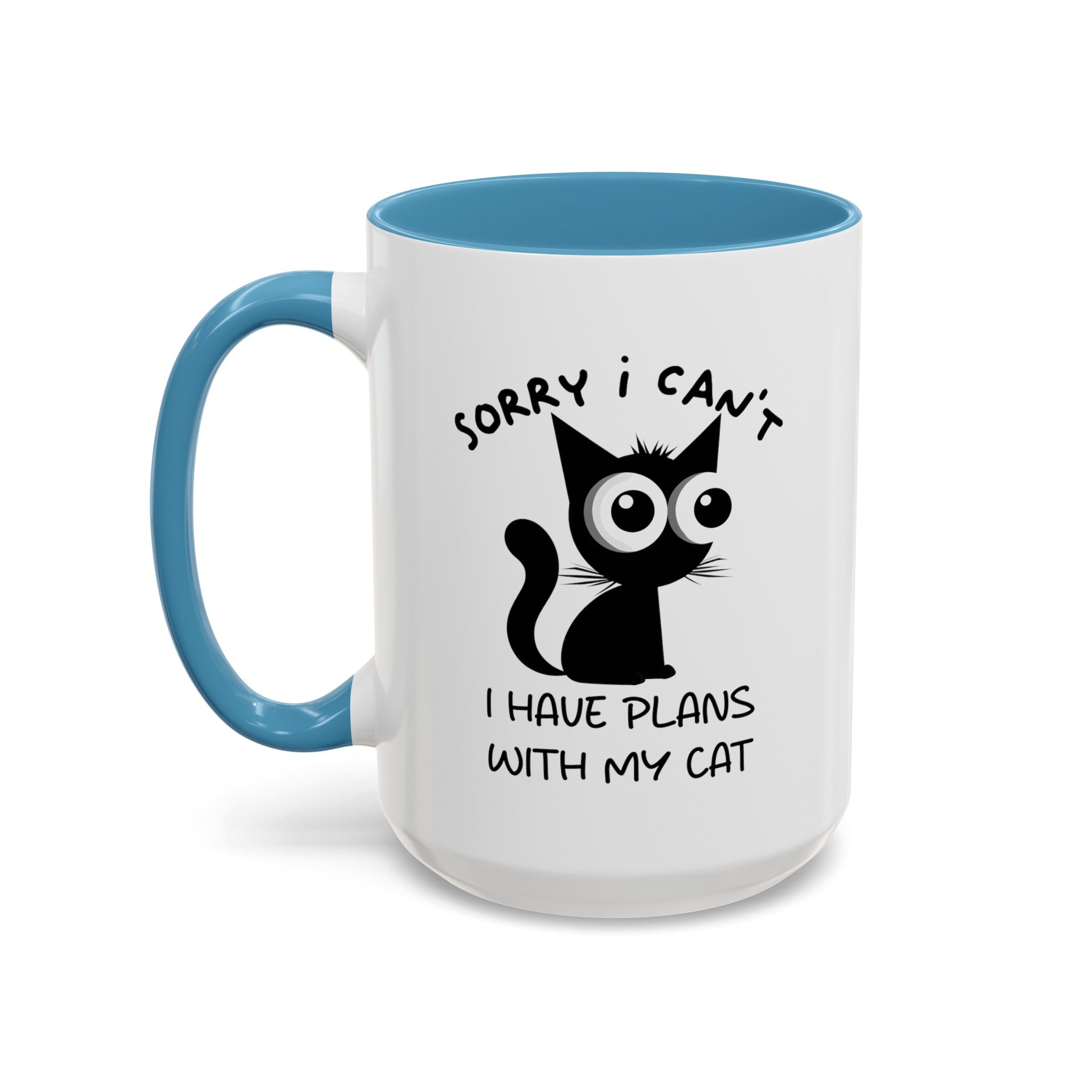 Funny cat Sorry I can't I have plans with my cat  Accent Coffee Mug (11, 15oz) by mrdragonsfire