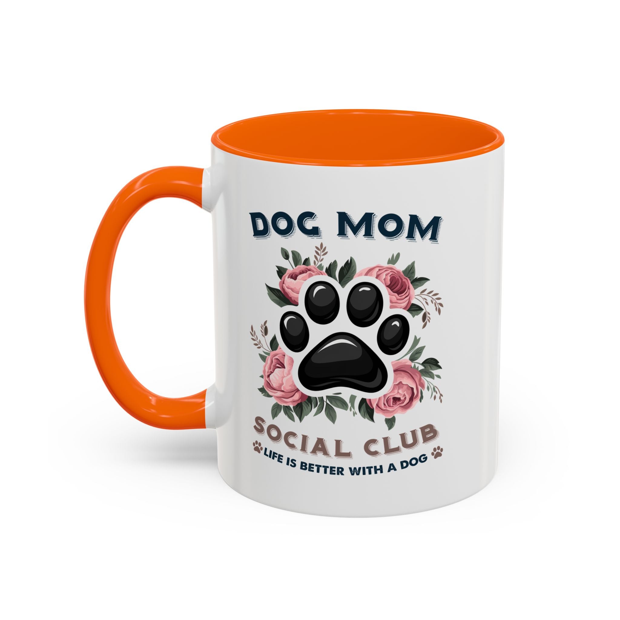 Dog Mom Coffee Mug - Life is Better with a Dog, Pet Lover Gift, Floral Paw Print Mug, Dog Mom Gift, Personalized Dog Mom Mug