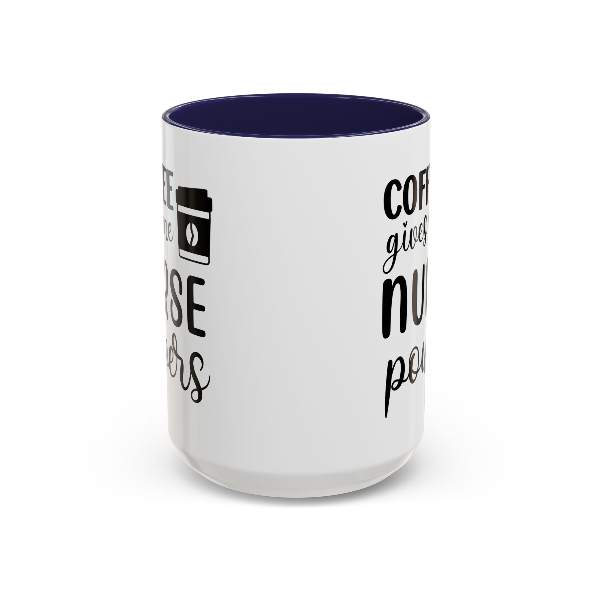 Nurse Coffee Mug, Funny Gift for Nurses, Coffee Lover's Mug, Black Accent Tea Cup, Motivational Nurse Gift