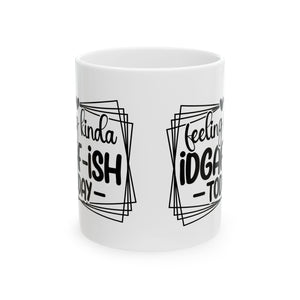 Feeling iDGAFF coffee Mug  attitude sarcasm Perfect Gift for Coffee Lovers,  Funny Mug for Work, Humorous