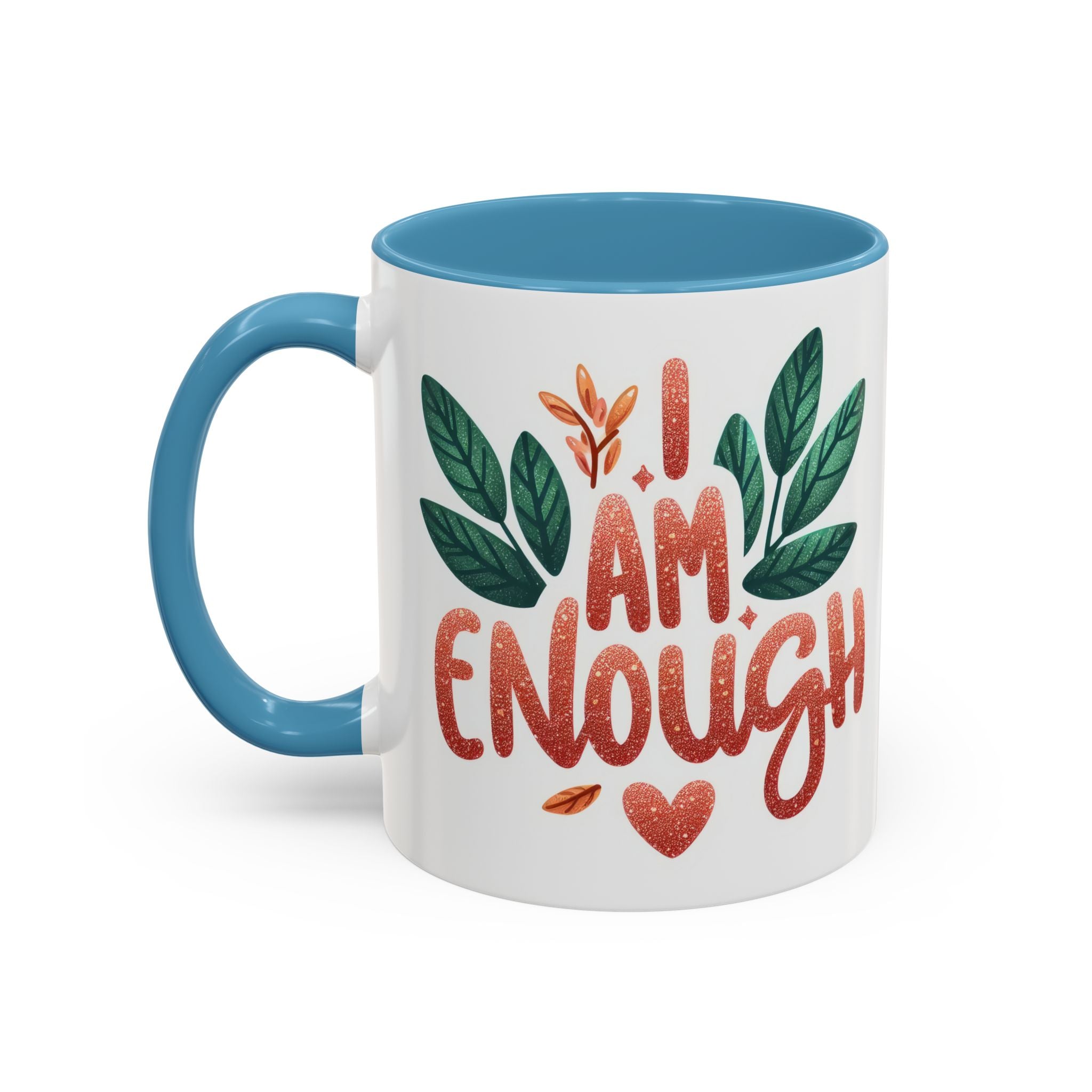 I Am Enough Mug — Inspirational Accent Coffee Cup with Botanical Design (11/15oz)