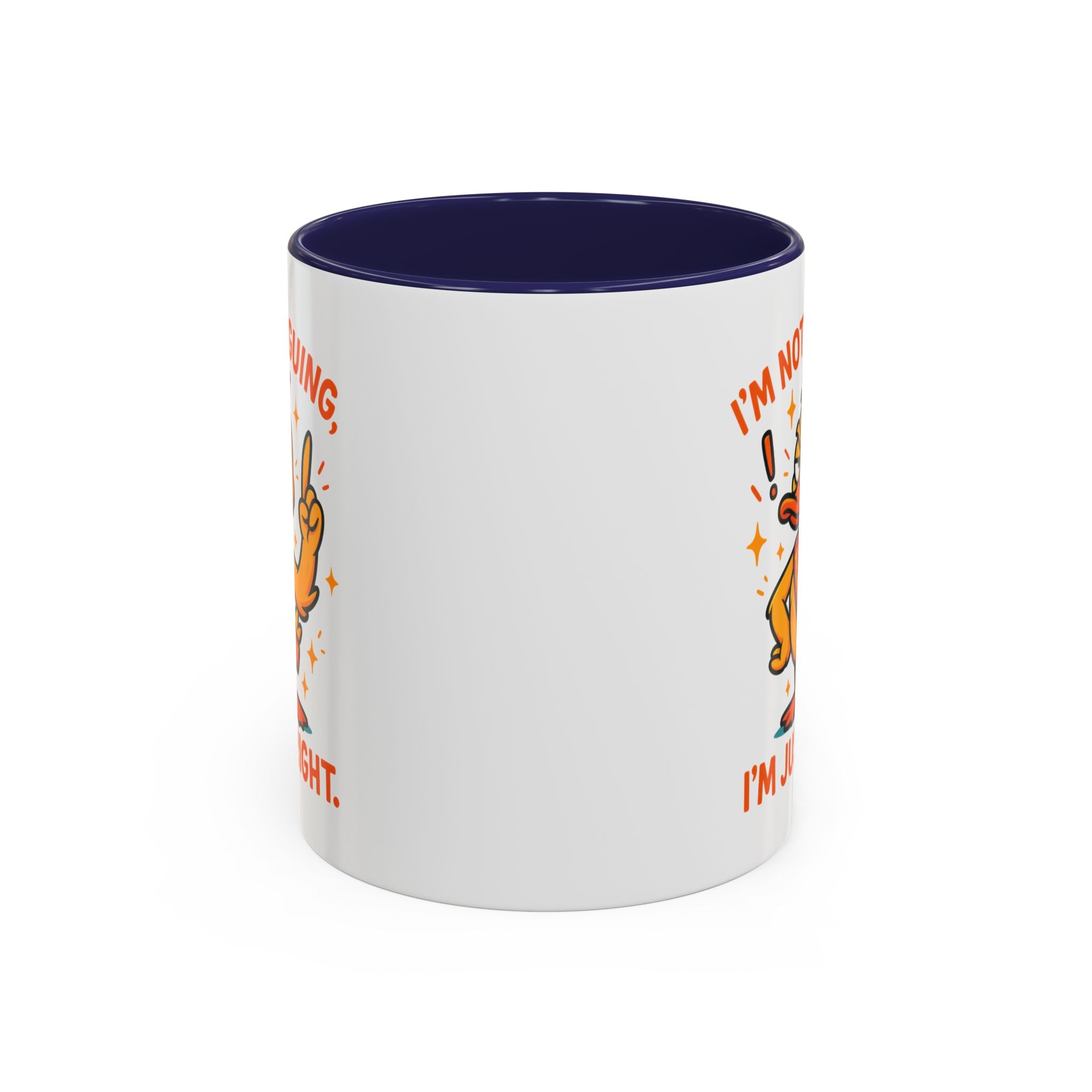 Funny attitude Duck Coffee Mug, I'm Not Arguing I'm Just Right Mug,  Gift for Coffee Lovers,  Birthdays