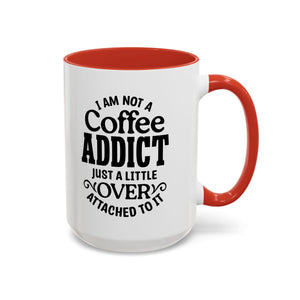 Coffee Addict Mug, Funny Coffee Lover Gift, Black Accent Mug, Warm Beverage Cup, Office Humor Drinkware
