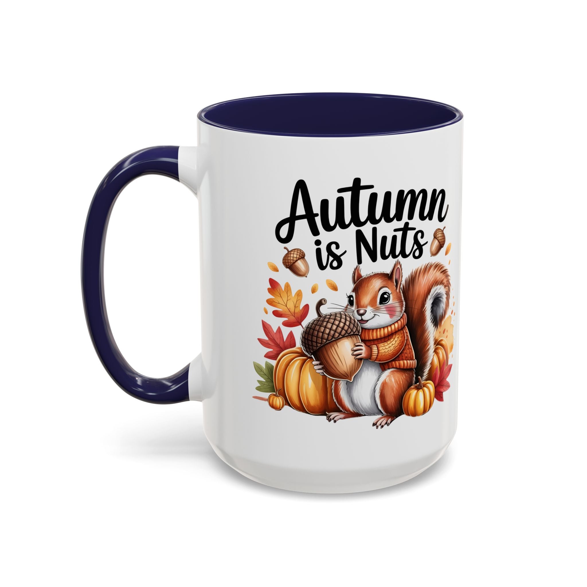 Autumn is nuts  Accent Coffee Mug - Perfect for Fall Celebrations nature and animal lovers