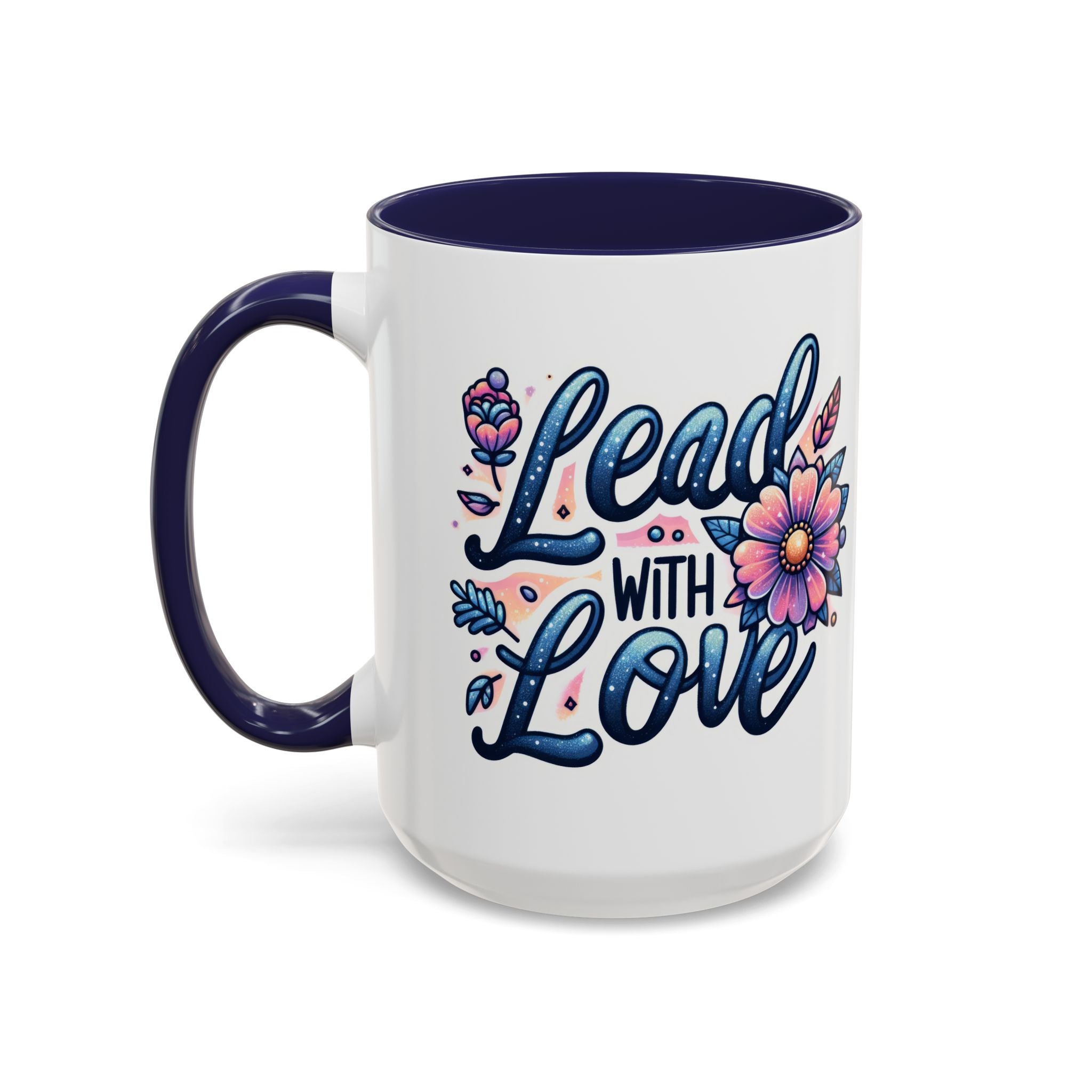 Lead With Love Accent Coffee Mug — Floral Inspirational 11/15oz