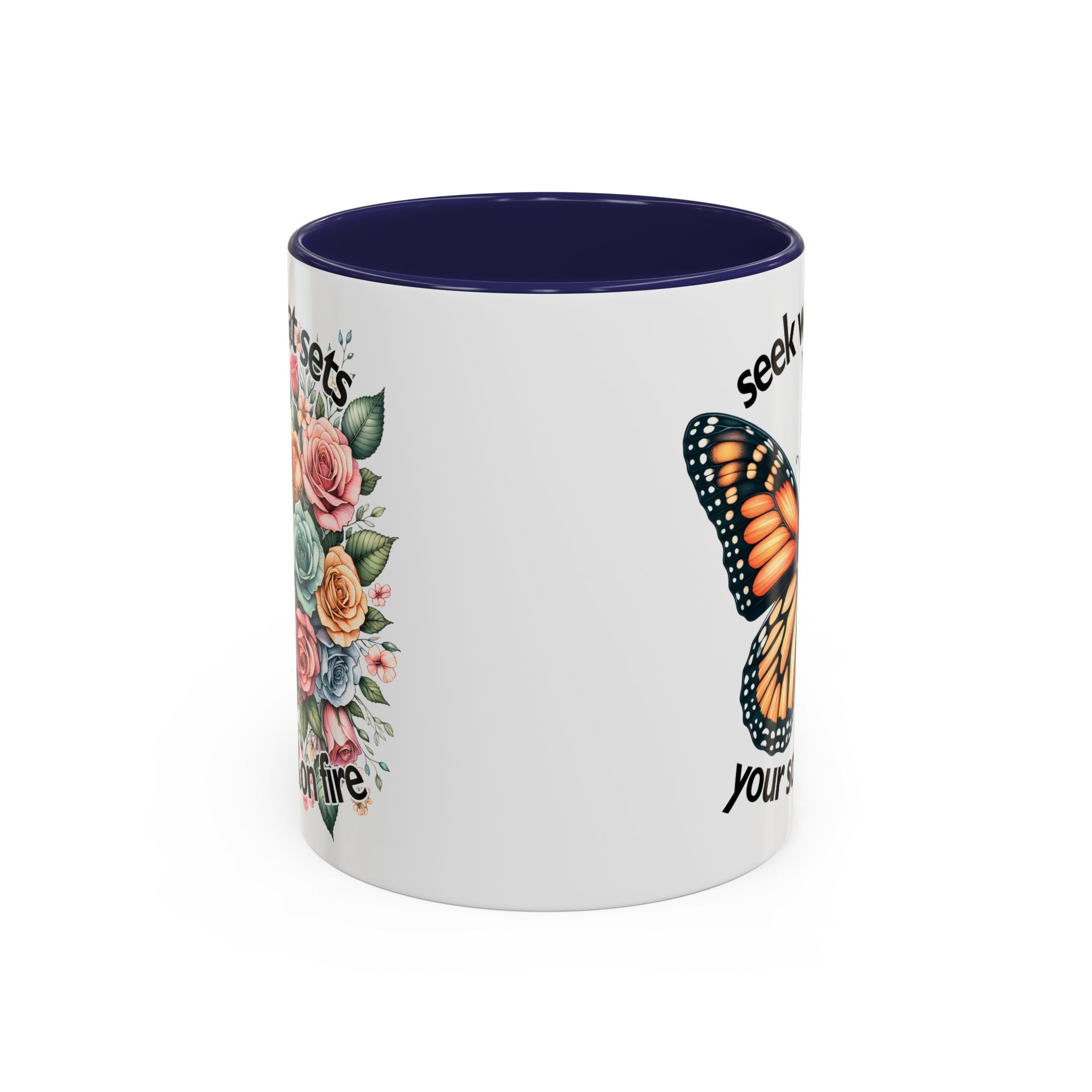 seek what sets your soul on fire Inspirational Butterfly Coffee Mug positive vibe freedom