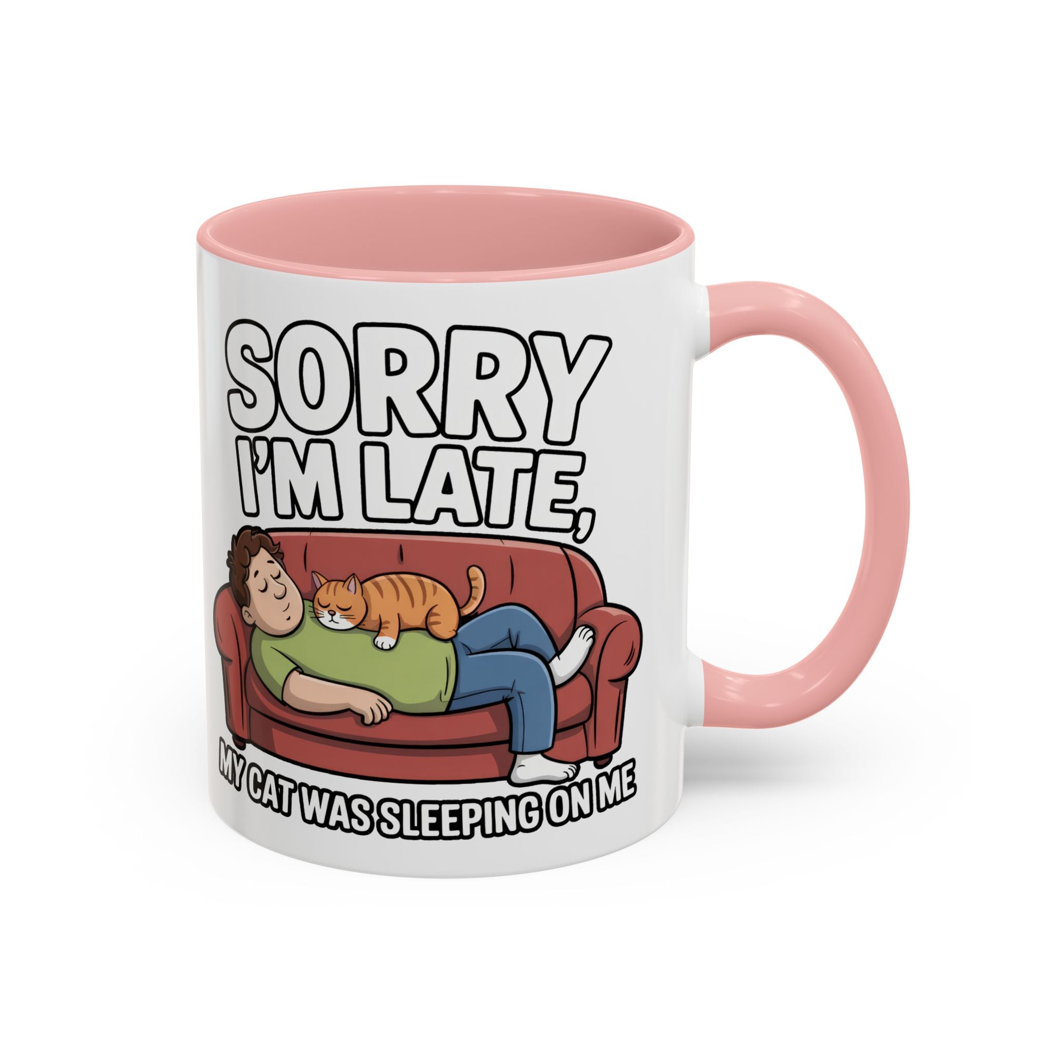 Funny Cat Coffee Mug — “Sorry I’m Late, My Cat Was Sleeping On Me” Accent Mug
