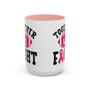 Together We Fight Pink Ribbon Coffee Mug, Support Breast Cancer Awareness, Gift for Survivors, Football Lovers, Empowerment