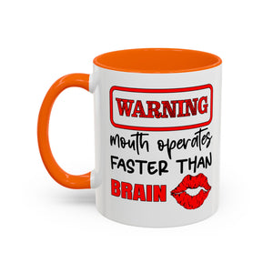 Funny Warning Coffee Mug - 'Mouth Operates Faster Than Brain' - Perfect for Coffee Lovers