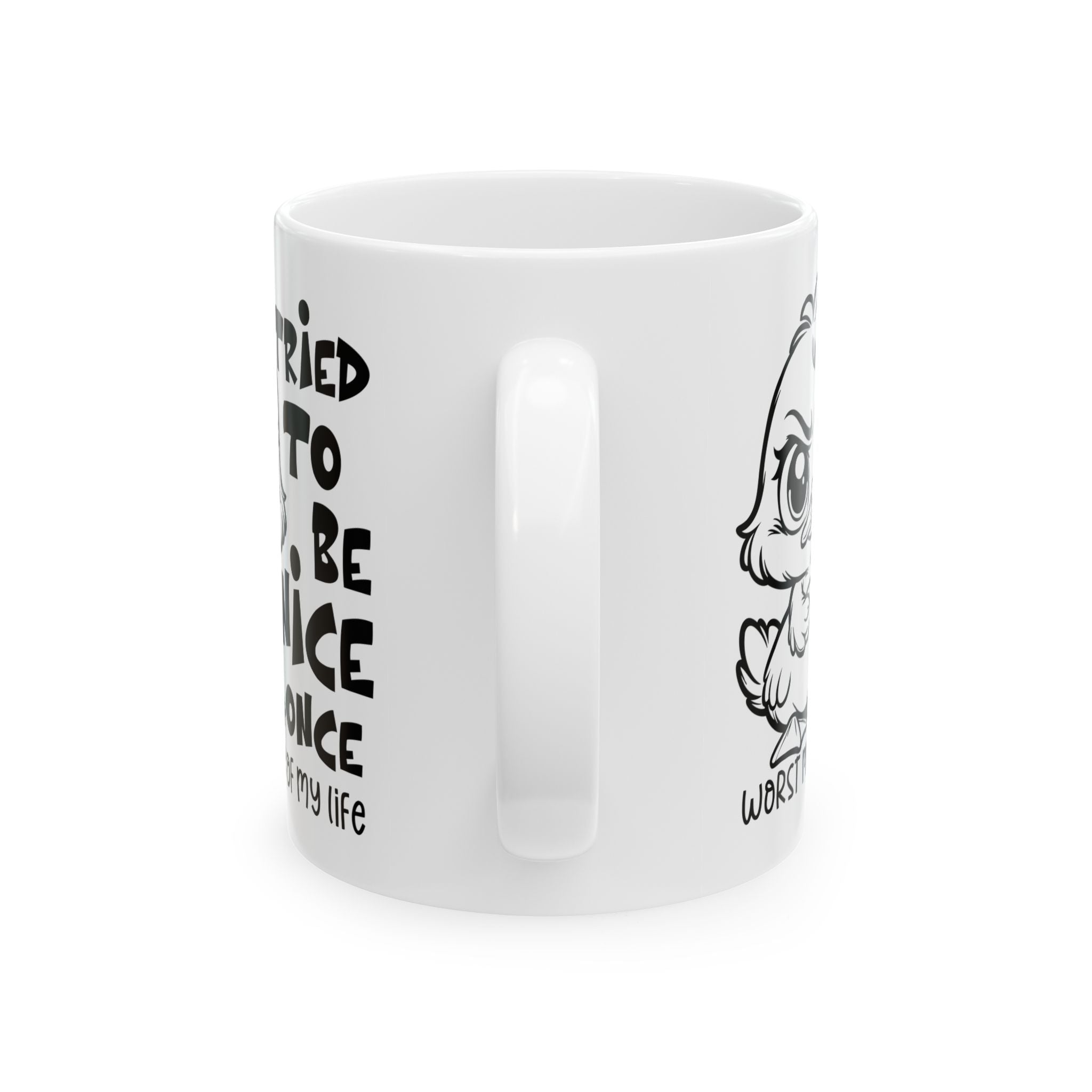 Funny attitude duck coffee  Mug - "I Tried to Be Nice Once" | Cute Gift for Friends, Snarky Office Mug, Coffee Lover Gift, Humorous Drinkware