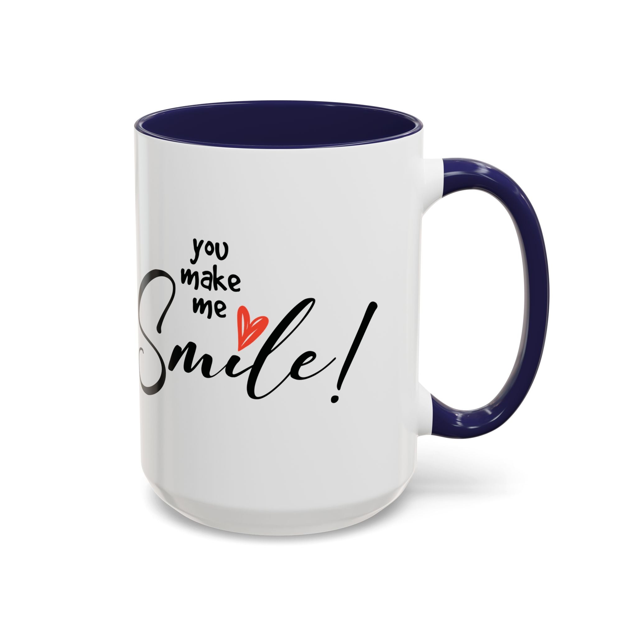 Inspirational Accent Coffee Mug - "You Make Me Smile!" - Perfect Gift for Friends & Family