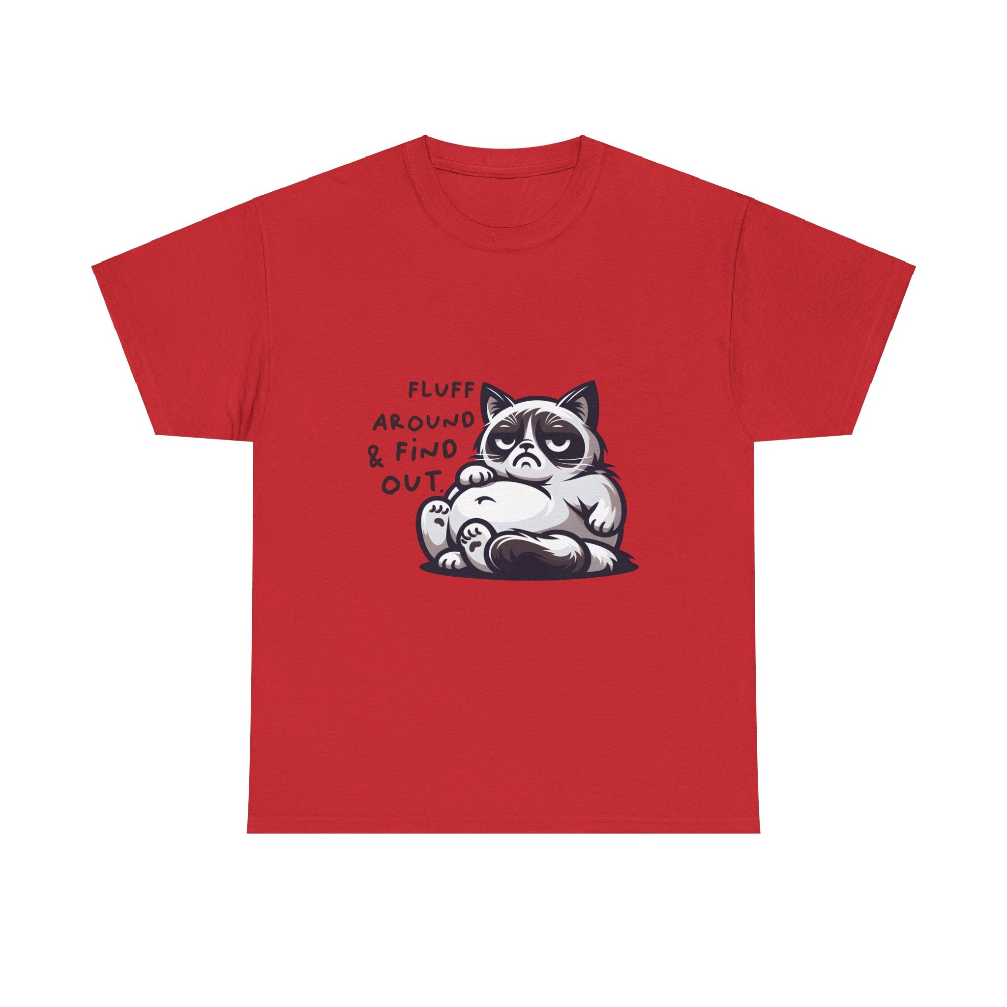 fat cat fluff around and find out Unisex Heavy Cotton Tee by the x m world