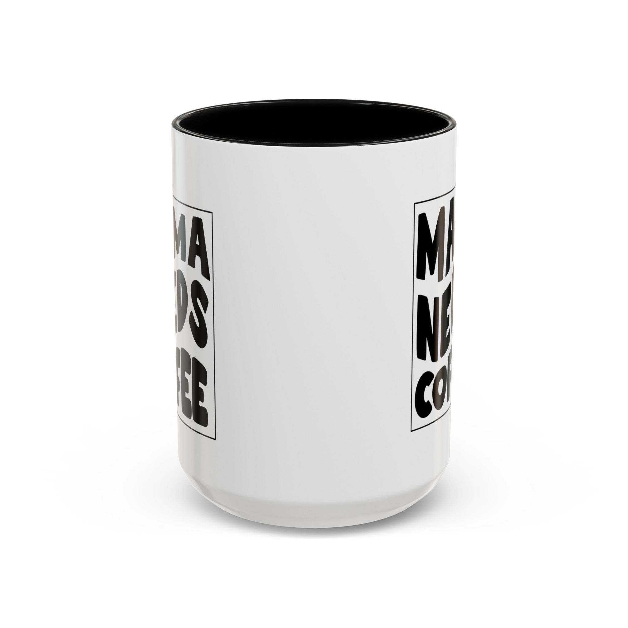 mama needs coffee funny Accent Coffee Mug (11, 15oz) by the x m world