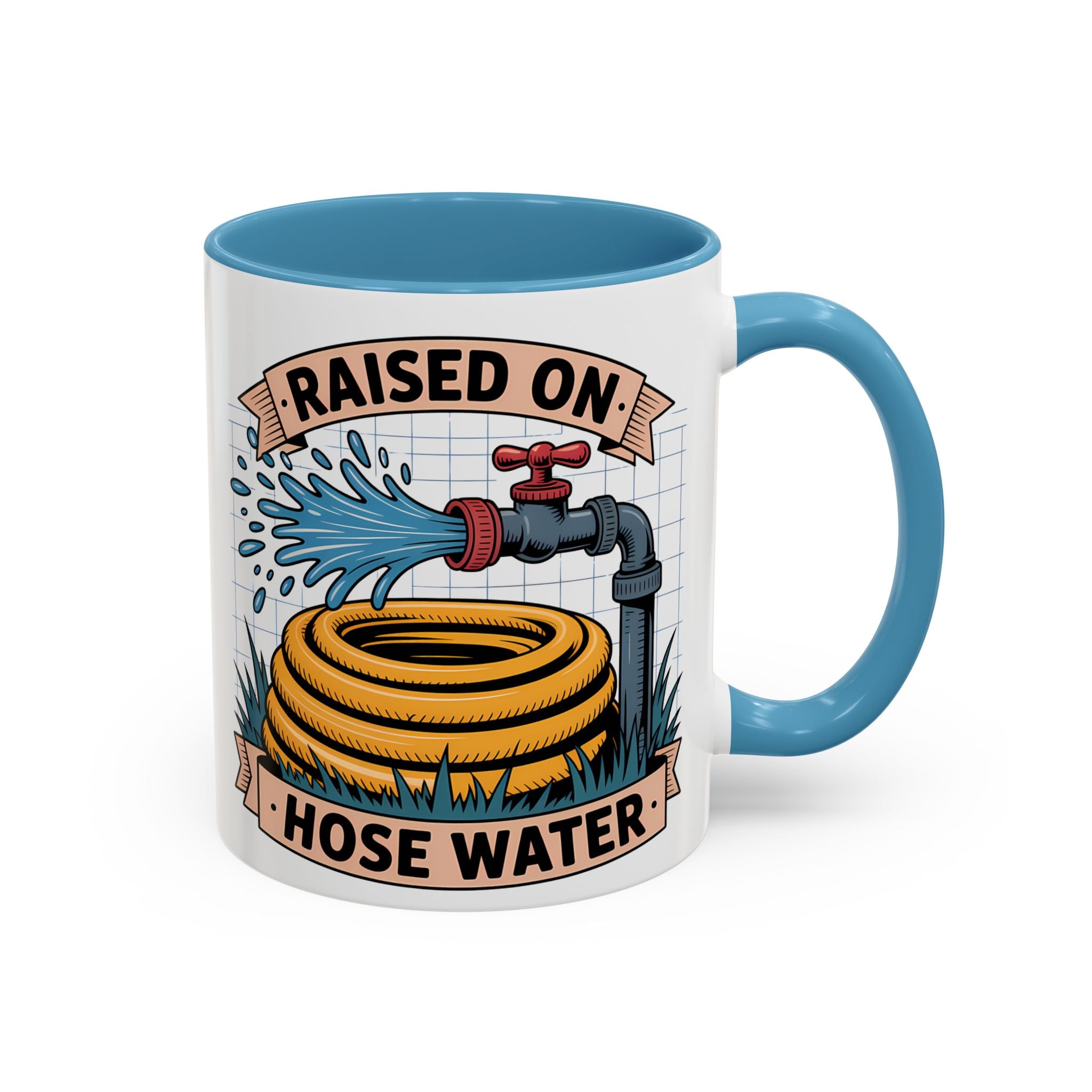 Raised on Hose Water Coffee Mug — Funny Rural Country Farmhouse Tea Cup (11/15oz)