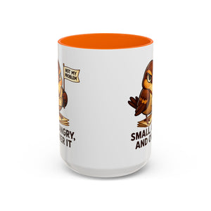 Funny Owl Coffee Mug, not my problem  Small Angry Owl Cup, Coffee Lover Present, Quirky Office