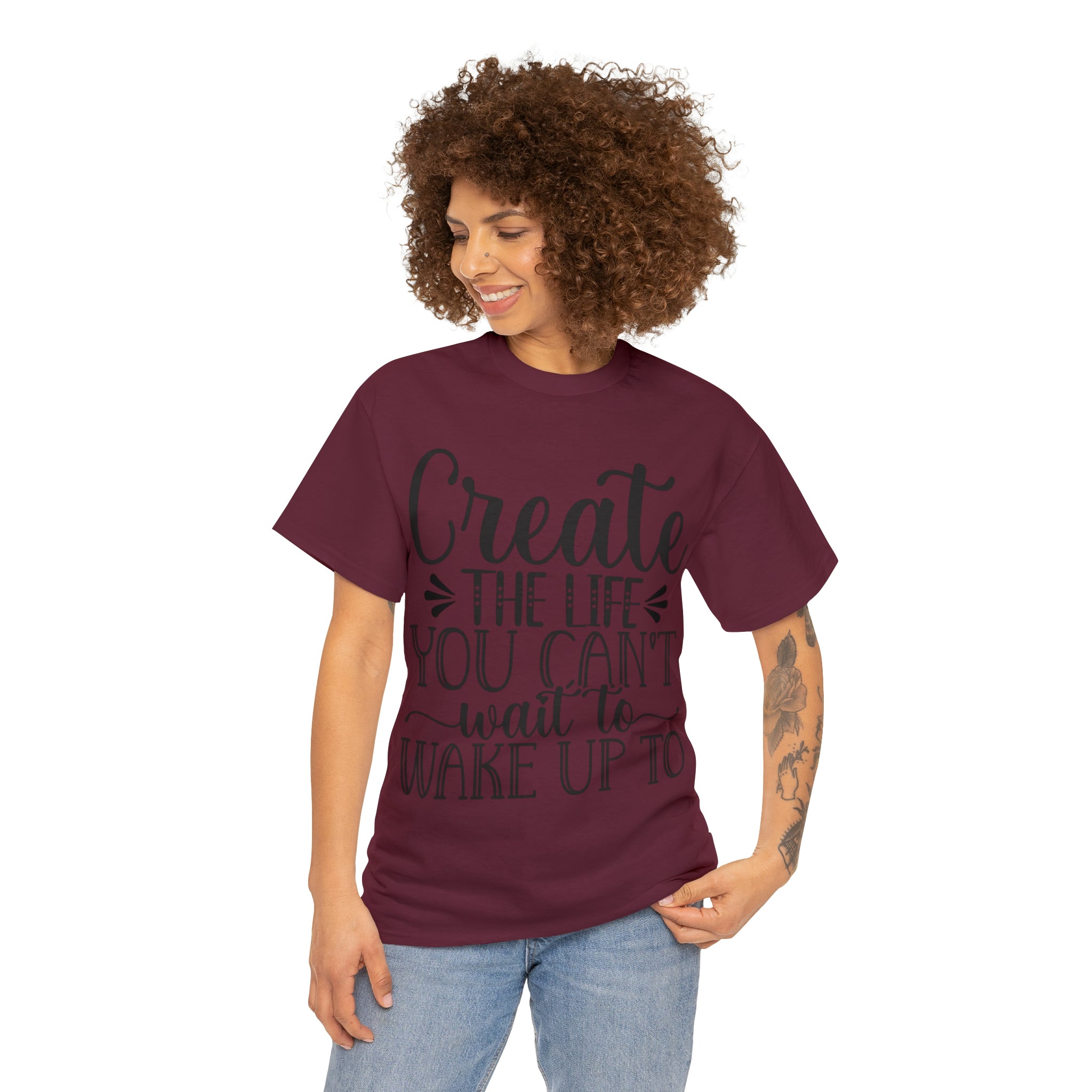 Motivational quote create the life t shirt gift for her or him christmas stocking stuffer Unisex Heavy Cotton Tee