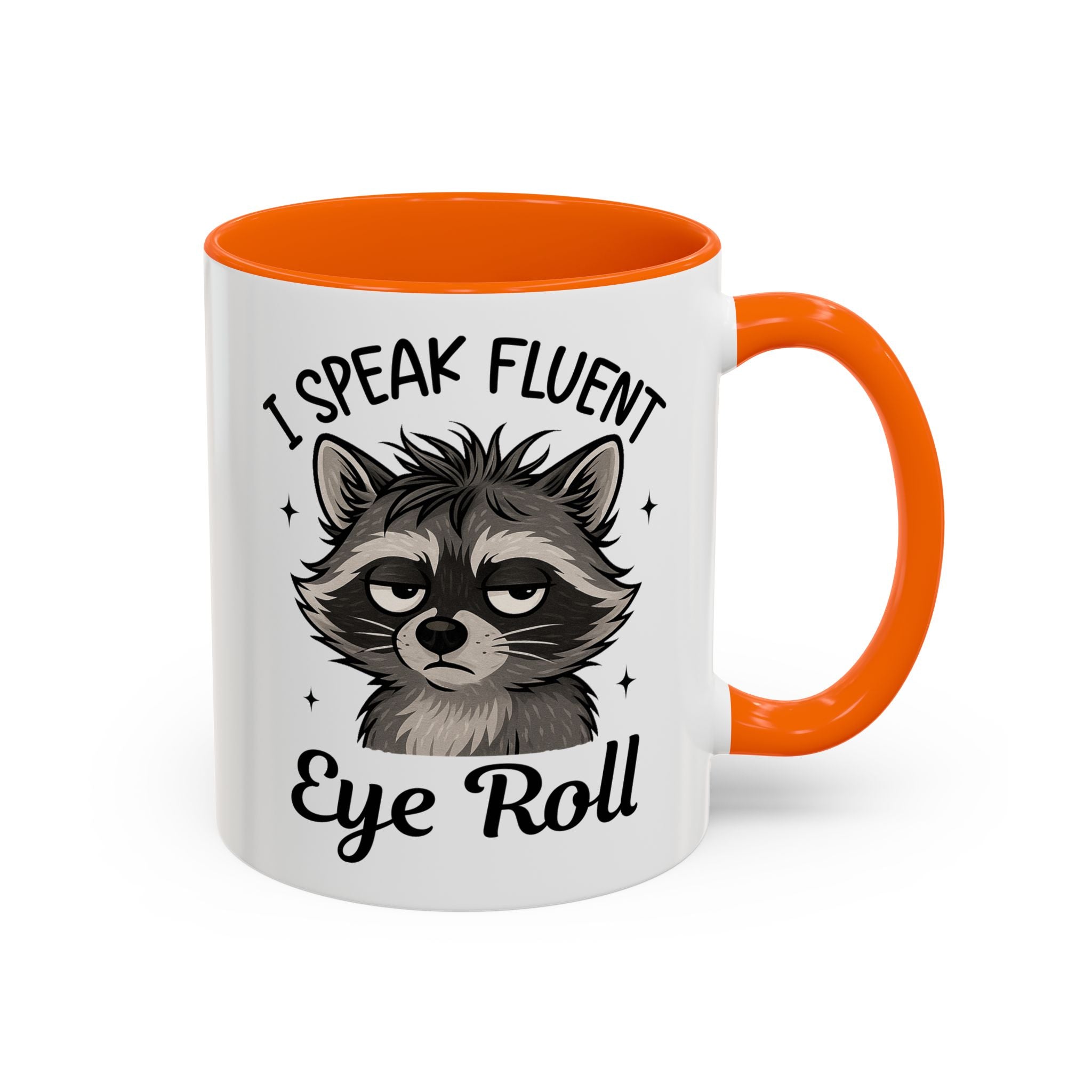 I Speak Fluent Eye Roll Raccoon Accent Coffee Mug sarcasm funny animal