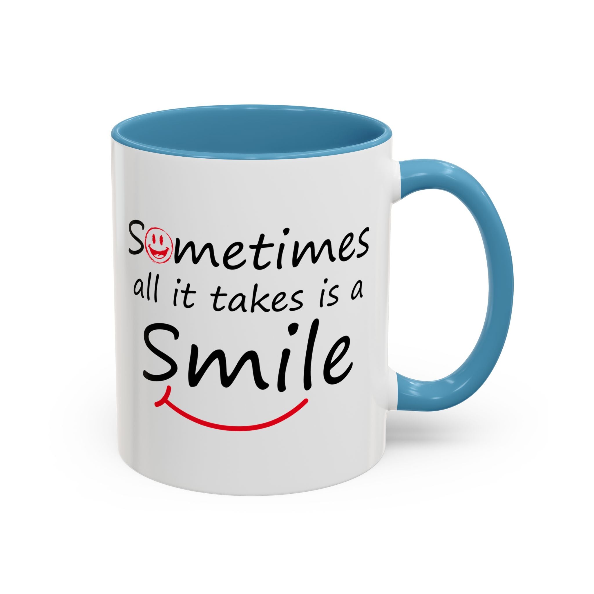 Inspirational Coffee Mug - "Sometimes All It Takes is a Smile" - Perfect Gift for Friends and Family