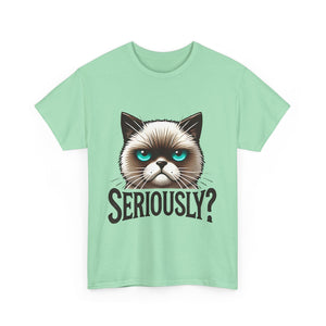 Funny Cat Graphic Tee - 'Seriously?' Unisex Heavy Cotton Shirt