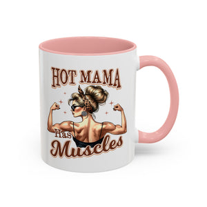 Hot Mama Coffee Mug: Empowerment, Gifts for Moms, Fitness Lovers, Best Friend, Funny Gift, Occasions: Birthdays, Holidays
