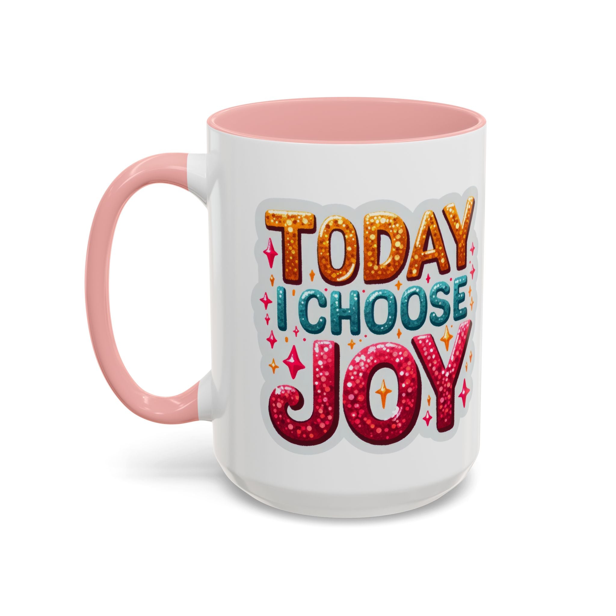Accent Coffee Mug — "Today I Choose Joy" Inspirational Ceramic Mug