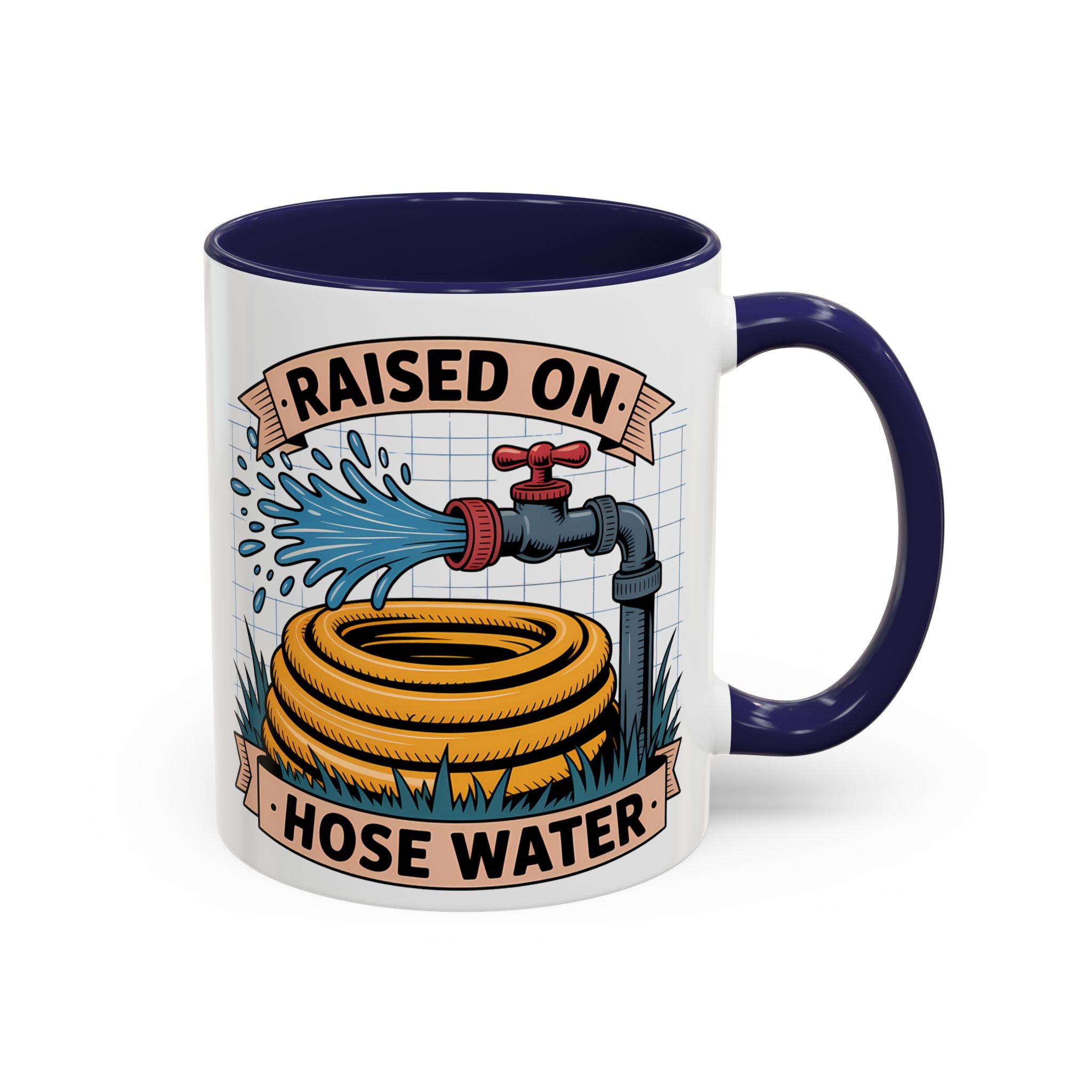 Raised on Hose Water Coffee Mug — Funny Rural Country Farmhouse Tea Cup (11/15oz)